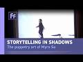 Storytelling In Shadows The Puppetry Art Of Myra Su