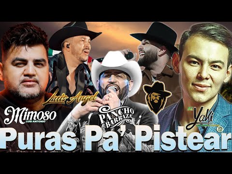 Fiesta toda la noche 🍻 Carin Leon, El Yaki, El Mimoso, El Flaco, Pancho Barraza 🍻 Puras Para Pistear