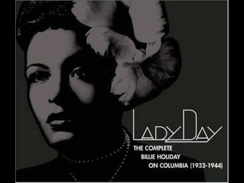 Billie Holiday - I Can't Give You Anything But Love