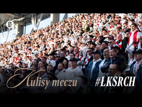 Piłkarskie święto na remis | Kulisy meczu #ŁKSRCH