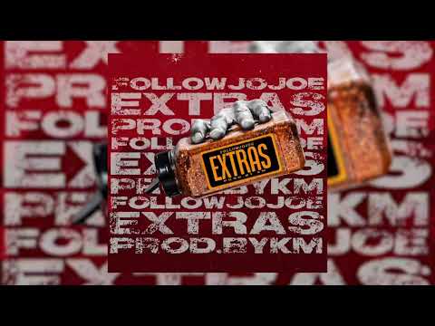 FollowJoJoe - "Extras" (Official Audio)