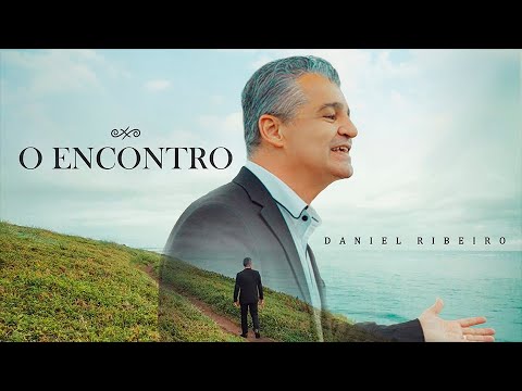 O Encontro - Daniel Ribeiro