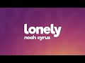 Noah Cyrus - Lonely (Lyrics)