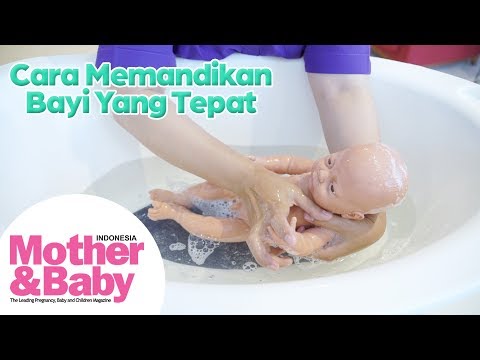 Cara Memandikan Bayi yang Tepat
