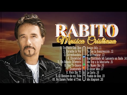 Rabito – Grandes Éxitos de Alabanza y Adoración Inolvidable 🙏🔥