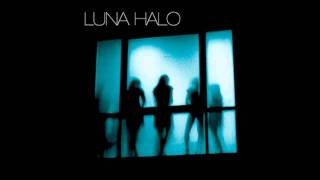 Luna Halo - I&#39;m Alright