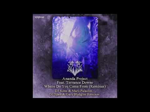 Ananda Project feat. Terrance Downs - Where Do You Come From (DJ Kone & Marc Palacios Remix)