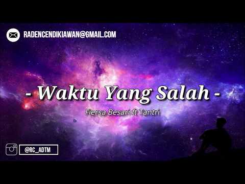 Rasa Yang Tepat Di Waktu Yang Salah - Fiersa Besari ft Tantri [LIRIK] | By : RC ADTM