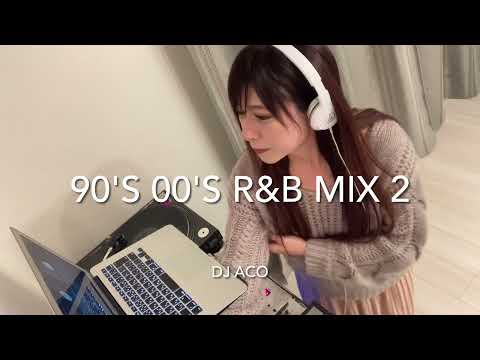 ✨90's 00's R&B MIX 2✨