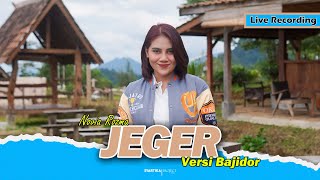 Download lagu JEGER - NOVIA ROZMA // VERSI BAJIDOR [[ LIVE RECORDING ]] mp3