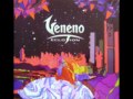 05.- Veneno - Dame veneno / Eclosión 