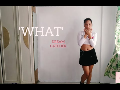 Dreamcatcher(드림캐쳐) - 'WHAT' Maidhel Castro Dance Cover