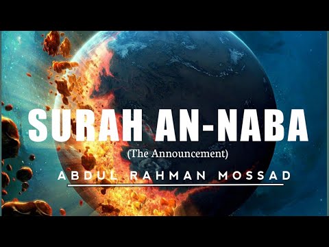 Surah An-Naba by Abdul Rahman Mossad