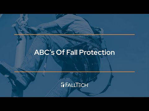 Fall Protection Basics - The ABC's of Fall Protection
