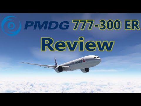 PMDG 777 300 ER Review...An Awesome Long Hauler