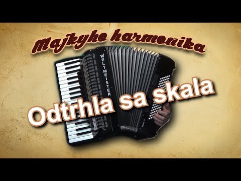Majky - Odtrhla sa skala (akordeón)