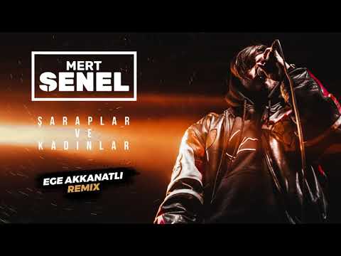 Mert Şenel - Şaraplar ve Kadınlar (Official Remix)