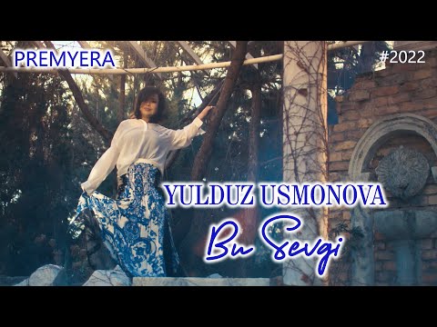 Yulduz Usmonova - Bu sevgi (Official video). Premyera 2022