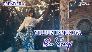 thumb for Yulduz Usmonova - Bu Sevgi (Official Video). Premyera 2022