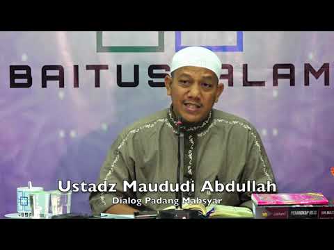 20190329 Ustadz Maududi Abdullah : Dialog Padang Mahsyar