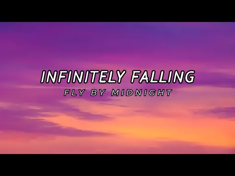 Infinitely Falling - Fly By Midnight (lyrics)