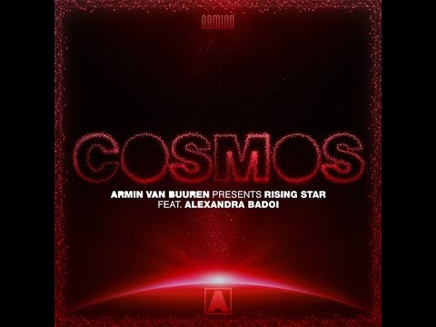 Armin van Buuren presents Rising Star ft. Alexandra Badoi - Cosmos (Edit Mix)
