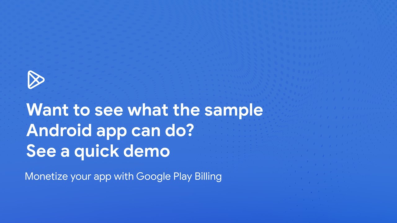 Sample app demo | See the billing responses from purchase flows