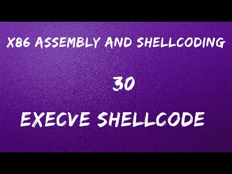 x86 Assembly and Shellcoding - 30 Execve Shellcode
