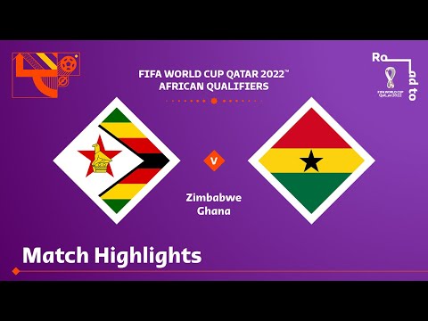 Zimbabwe v Ghana | FIFA World Cup Qatar 2022 Quali...