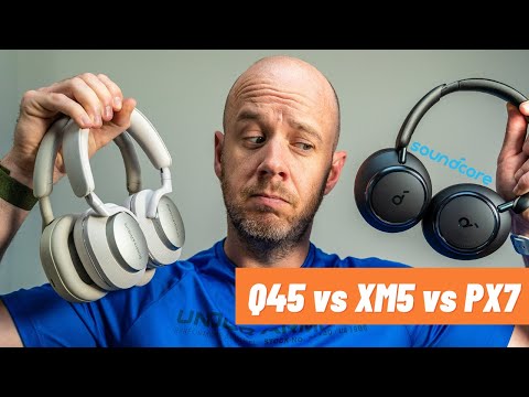 soundcore Space Q45 vs Sony XM5s vs B&W PX7 S2 | Mark Ellis Reviews