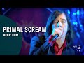 Primal Scream - Movin' On Up (From ...