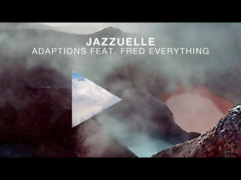 Jazzuelle feat. Fred Everything - Adaptations