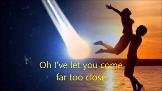 PER GESSLE - FAR TOO CLOSE (LYRICS)