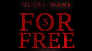 Gucci Mane - Wasn't Me (3 For Free)