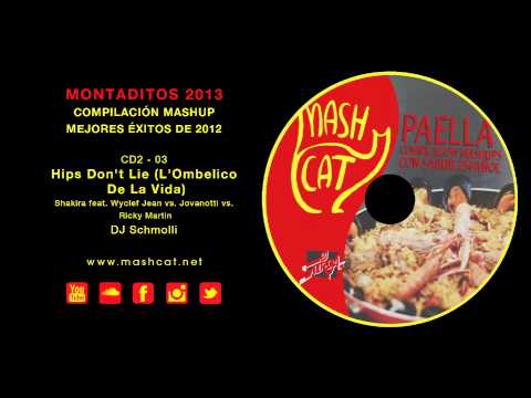 Paella 2012 03 DJ Schmolli - Shakira & Jovanotti & Ricky M - Hips Don't Lie (L'Ombelico De La Vida)
