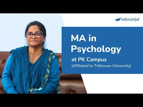 MA in Psychology (Affiliated to TU) at PK Campus| Syllabus, Eligibility, Cost, Scope