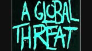 A Global Threat - This Town