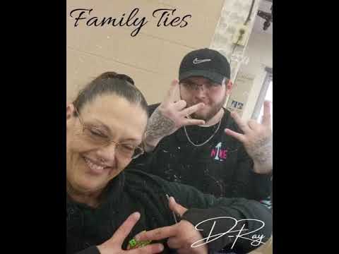 D-Ray - Family Ties