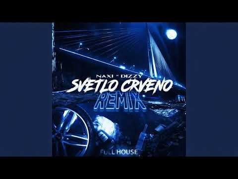 Naxi x Dizzy-Svetlo Crveno (REMIX)