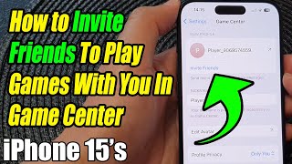 iPhone 15/15 Pro Max: How to Invite Friends To Play Games With You In Game Center