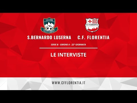 Serie B -  S.Bernardo Luserna vs C.F. Florentia- Le interviste