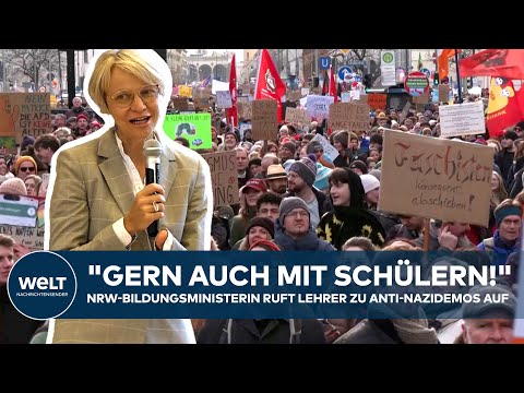 PROTEST GEGEN AFD: "Gern auch mit Schülern!" NRW-Bildungsministerin ruft Lehrer zu Demos auf