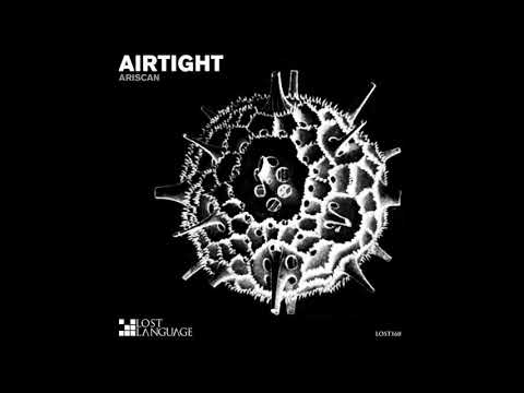 Ariscan - Airtight (3 Access and You Remix) (LOST160)