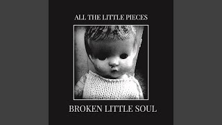 Broken Little Souls