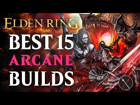 Elden Ring Best 15 Arcane Builds - Early and Late Game (Shadow of the Erdtree)