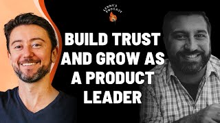 How to build trust and grow as a product leader | Fareed Mosavat (Reforge, Slack, Instacart, Pixar)