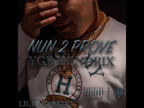 YGB Hendrx - Nun 2 Prove (Lil baby remix)