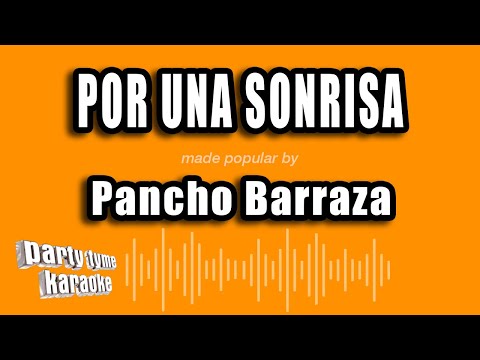 Por Una Sonrisa - Pancho Barraza