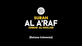 Download lagu Surah Al A'raf  - Ahmad Al-Shalabi [ 007 ] I Bacaan Quran Merdu . mp3