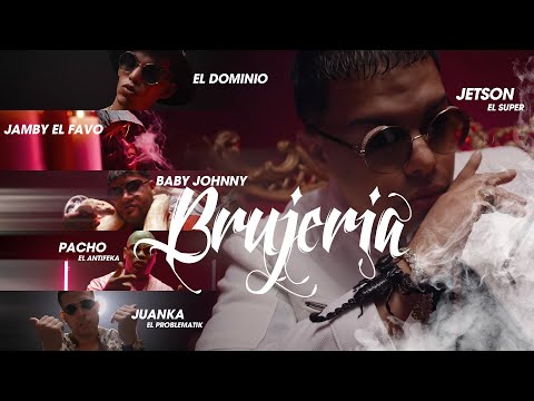 Jetson El Super - Brujeria Remix [Ft Juanka, Pacho, El Dominio, Jamby, Baby Johnny]